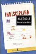 Capa do livro Indisciplina na escola