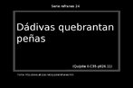 Entre parntesis van la parte (I o II), el captulo (C), la pgina (p) y la lnea (.) en que aparecen estos refranes en la edicin original de la obra, de Quijote. Palavras-chave: Quijote. Refrn. Folhas. Sabidura popular.