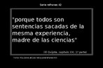 Entre parntesis van la parte (I o II), el captulo (C), la pgina (p) y la lnea (.) en que aparecen estos refranes en la edicin original de la obra, de Quijote. Palavras-chave: Quijote. Refrn. Folhas. Sabidura popular.