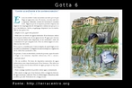 Esta  uma das 36 imagens produzidas a partir do livro "Gotta y sus amigas en una aventura circular", desenvolvido por EducaMadrid, com o objetivo de trabalhar conceitos, como: ciclo hidrolgico, uso energtico, agrcola e domstico da gua e seus principais impactos. As imagens esto organizadas por nmeros, de acordo com as pginas, como, por exemplo, a pgina 2. H uma pgina do livro nomeada de gota 2, em seguida gota 2.1 e gota 2.2 que, na verdade,  a imagem somente do texto que aparece nesta pgina. A histria relata a aventura de 5 gotas de gua durante o ciclo da gua. A protagonista Gotta e suas 4 amigas se separam no alto da montanha. Cada uma ter uma experincia diferente que ser compartilhada quando elas se encontrarem no mar. Fonte: Educamadrid. Palavras-chave: gua. Leitura. Interculturalidade. Discurso.