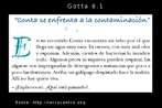 Esta  uma das 36 imagens produzidas a partir do livro "Gotta y sus amigas en una aventura circular", desenvolvido por EducaMadrid, com o objetivo de trabalhar conceitos, como: ciclo hidrolgico, uso energtico, agrcola e domstico da gua e seus principais impactos. As imagens esto organizadas por nmeros, de acordo com as pginas, como, por exemplo, a pgina 2. H uma pgina do livro nomeada de gota 2, em seguida gota 2.1 e gota 2.2 que, na verdade,  a imagem somente do texto que aparece nesta pgina. A histria relata a aventura de 5 gotas de gua durante o ciclo da gua. A protagonista Gotta e suas 4 amigas se separam no alto da montanha. Cada uma ter uma experincia diferente que ser compartilhada quando elas se encontrarem no mar. Fonte: Educamadrid. Palavras-chave: gua. Leitura. Interculturalidade. Discurso.