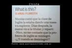 Piada a respeito de uma professora substituta. Os vrios sentidos de uma palavra  um recurso usual nos texto cmicos e isto pode ser trabalhado em sala de aula depois da compreenso leitora do texto. Palavras-chave: Compreenso leitora. Texto. Espanhol. Piada. Chiste. Cmico. Humor. 