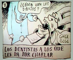 Charge sobre os dentistas e as conversas que se desenvolvem no decorrer de uma consulta. Podem-se trabalhar os pronomes, pois aparecem em grande nmero no texto. Palavras-chave: Dilogo. Profissional. Consulta. Classes de palavras.