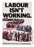  Cartaz de um partido poltico britnico a respeito da atuao de um partido rival no que se refere  poltica adotada para a rea de empregos.  Palavras-chave: conservadores, trabalhistas, poltica, ironia, trocadilho.