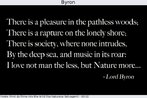 Nesta imagem  apresentado um trecho do poema "k", do poeta ingls Lord Byron (George Gordon Byron, 1788-1824), um dos maiores nomes do Romantismo ingls. Estes versos aparecem no incio do filme "Into the Wild" - http://www.lem.seed.pr.gov.br/modules/video/showVideo.php?video=14875. Palavras-chave: Christopher McCandless. Romantismo. Literatura. Transcendentalismo. Estados Unidos
