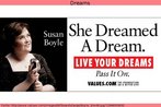 Cartaz da Organizao para uma Vida Melhor (OVM) estimulando a seguir o exemplo da cantora britnica Susan Boyle, que s foi descoberta tardiamente, mas nunca desistiu de seus sonhos.   Palavras-chave: Valores. Persistncia. Pensamento positivo.