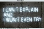 Foto de um letreiro de neon, em que se l: "No sei explicar e no vou fazer o menor esforo para isso". Palavras-chave: Verbo. Contrao. Auxiliar. Will. Futuro.