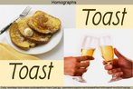 Nesta imagem, so apresentadas a imagem de torradas com manteiga e de mos brindando. A referncia  a palavra "toast", que pode ser compreendida como "torrada" ou "brinde", dependendo do contexto. Palavras-chave: Vocabulrio. Homgrafo. Lxico. Sentido. Vocabulrio.