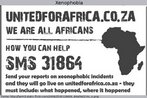 Reproduo de um cartaz contra a xenofobia (averso a estrangeiros), estimulando  denncia de casos de hostilidades contra estrangeiros. Destaca-se a frase "We are all Africans". Palavras-chave: Racismo. Diversidade. Continente. Manifestao.