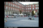 Imagem da Plaza Mayor de Madri, no vero de 2005. Palavras-chave: Plaza Mayor. Madrid. Espaa. Descrio. Cultura.