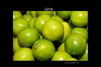 Imagem de limo verde, popularmente conhecido, no Brasil, por limo galego. A unidade 5 do LDP est relacionada  alimentao. Palavras-chave: Lima. Limo. Fruta. Suco. Comida. Condimento.