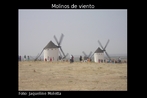 Foto dos moinhos de vento de Campus de Criptana, rota de D. Quijote de la Mancha. Esse antigo moinho, de nome Cariari, foi reconstrudo com a ajuda de Costa Rica e convertido em Museu de Pintura. Palavras-chave: Moinho. Quijote. La Mancha. Paisagem. Campo. Literatura. Cervantes.